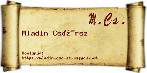 Mladin Csörsz névjegykártya